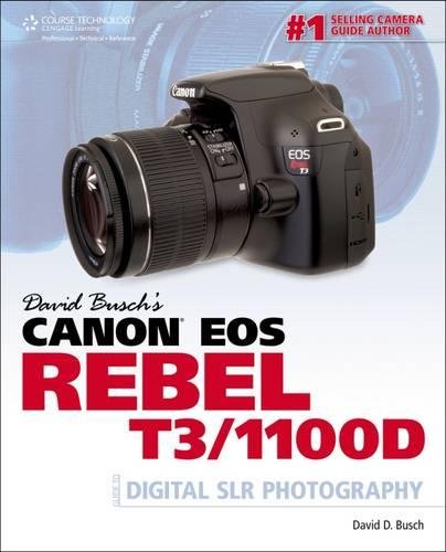 “Master Canon EOS Rebel T3/1100D: The Ultimate DSLR Guide”